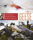 The Modern Homesteader's Guide to Keeping Geese (eBook, ePUB)