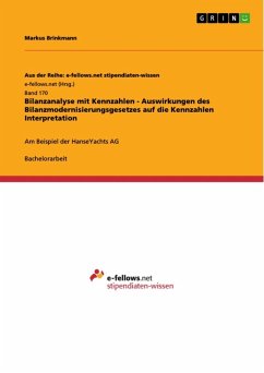 Bilanzanalyse mit Kennzahlen - Auswirkungen des Bilanzmodernisierungsgesetzes auf die Kennzahlen Interpretation (eBook, ePUB) - Brinkmann, Markus