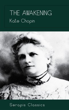 The Awakening (Serapis Classics) (eBook, ePUB) - Chopin, Kate