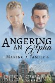 Angering an Alpha: MM Omegaverse Mpreg Romance (Making a Family, #6) (eBook, ePUB)