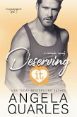 Deserving It: A Romantic Comedy (Stolen Moments, #3) (eBook, ePUB) Deserving It: A Romantic Comedy (Stolen Moments, #3) (eBook, ePUB)