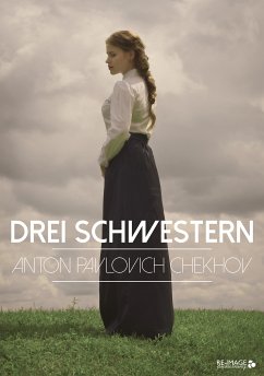 Drei Schwestern (eBook, ePUB) - Tschechow, Anton Pawlowitsch