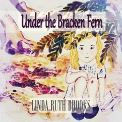 Under the Bracken Fern - Brooks, Linda Ruth