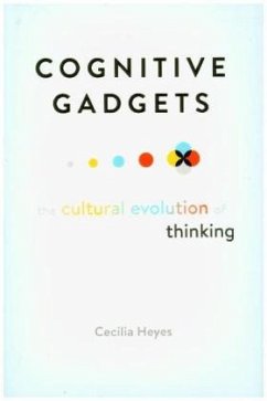 Cognitive Gadgets - Heyes, Cecilia