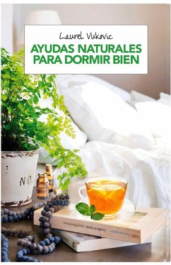 Ayudas Naturales Para Dormir Bien - Vukovic, Laurel