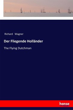 Der Fliegende Holländer - Wagner, Richard