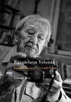 Rüzgarlarin Yolunda; Fotograf Sanatcisi, Sair Lütfi Özkök - Ikiz, Osman