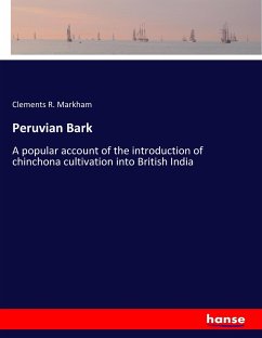 Peruvian Bark - Markham, Clements R.