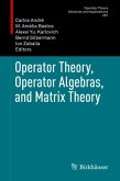 Operator Theory, Operator Algebras, and Matrix Theory