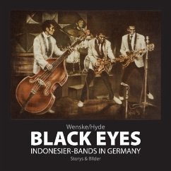 Black Eyes. Indonesier-Bands in Germany - Wenske, Helmut