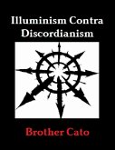 Illuminism Contra Discordianism (eBook, ePUB)