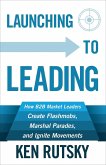 Launching to Leading (eBook, ePUB)
