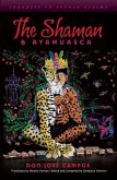 The Shaman and Ayahuasca (eBook, ePUB)