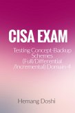 CISA Exam-Testing Concept-Backup Schemes (Full/Differential/Incremental) (Domain-4) (eBook, ePUB)