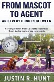 From Mascot To Agent And Everything In Between (eBook, ePUB)