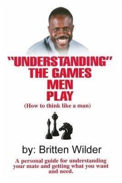 Understanding the Games Men Play (eBook, ePUB) - Wilder, Britten