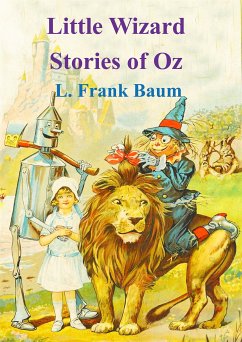 Little Wizard Stories of Oz (eBook, PDF) - Frank Baum, L.