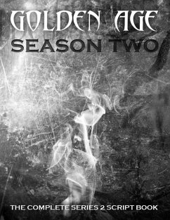 Golden Age: The Complete Season Two Script Book (eBook, ePUB) Cover Golden Age: The Complete Season Two Script Book (eBook, ePUB)