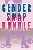 Gender Swap Bundle (Gender Transformation Revenge Erotica Stories) (eBook, ePUB) Gender Swap Bundle (Gender Transformation Revenge Erotica Stories) (eBook, ePUB)
