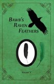 BawB's Raven Feathers Volume V (eBook, ePUB) BawB's Raven Feathers Volume V (eBook, ePUB)