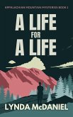 A Life for a Life: A Mystery Novel (Appalachian Mountain Mysteries, #1) (eBook, ePUB)