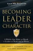 Becoming a Leader of Character (eBook, ePUB) Becoming a Leader of Character (eBook, ePUB)