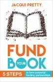 Fund Your Book (eBook, ePUB) Fund Your Book (eBook, ePUB)