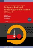 Design and Shielding of Radiotherapy Treatment Facilities (eBook, ePUB)