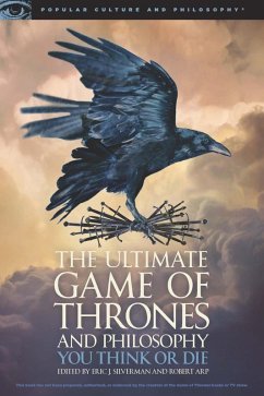 The Ultimate Game of Thrones and Philosophy (eBook, ePUB)