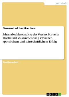 Jahresabschlussanalyse des Vereins Borussia Dortmund. Zusammenhang zwischen sportlichem und wirtschaftlichem Erfolg (eBook, PDF)