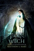 The Thorn Witch (The Tales of Grieveknot, #1) (eBook, ePUB)