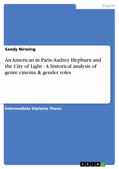 An American in Paris: Audrey Hepburn and the City of Light - A historical analysis of genre cinema & gender roles (eBook, ePUB)