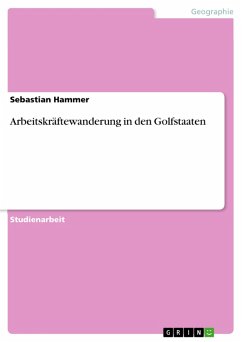 Arbeitskräftewanderung in den Golfstaaten (eBook, ePUB) - Hammer, Sebastian