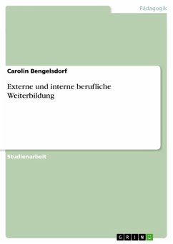 Externe und interne berufliche Weiterbildung (eBook, ePUB) - Bengelsdorf, Carolin