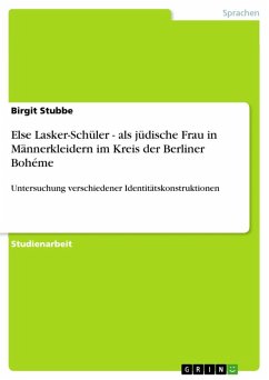 Else Lasker-Schüler - als jüdische Frau in Männerkleidern im Kreis der Berliner Bohéme (eBook, ePUB) - Stubbe, Birgit