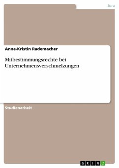 Mitbestimmungsrechte bei Unternehmensverschmelzungen (eBook, ePUB) - Rademacher, Anne-Kristin