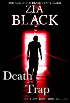 Death Trap (The Death Trap Stories, #1) (eBook, ePUB) - Black, Zia