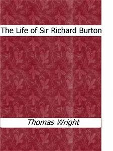 The Life of Sir Richard Burton (eBook, ePUB) - Wright, Thomas