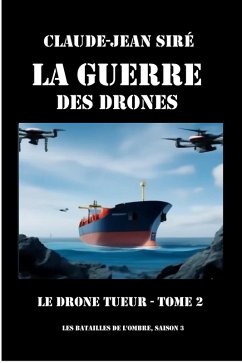 Cover Le drone tueur - La guerre des drones, tome 2 (eBook, ePUB)