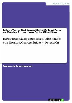 Introducción a los Potenciales Relacionados con Eventos, Características y Detección (eBook, PDF) - Torres-Rodríguez, Idileisy; Pérez de Morales Artiles, Marta Madyuri; Oliva Pérez, Juan Carlos