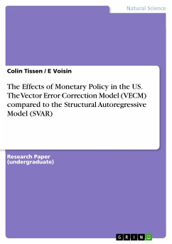 The Effects of Monetary Policy in the US. The Vector Error Correction Model (VECM) compared to the Structural Autoregressive Model (SVAR) (eBook, PDF) - Tissen, Colin; Voisin, E