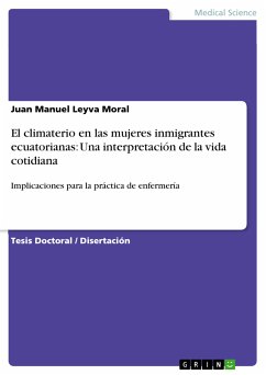 El climaterio en las mujeres inmigrantes ecuatorianas: Una interpretación de la vida cotidiana (eBook, ePUB) - Leyva Moral, Juan Manuel