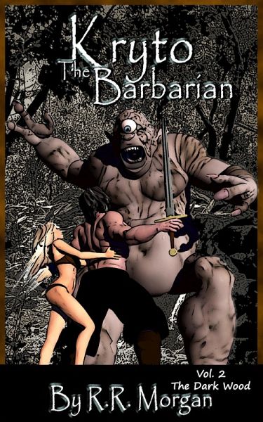 The Dark Wood (Kryto the Barbarian, #2) (eBook, ePUB) The Dark Wood (Kryto the Barbarian, #2) (eBook, ePUB)