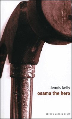 Osama the Hero (eBook, ePUB) - Kelly, Dennis