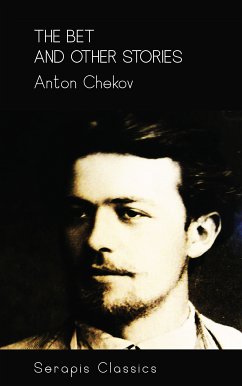 The Bet and Other Stories (Serapis Classics) (eBook, ePUB) - Chekov, Anton