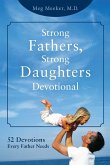 Strong Fathers, Strong Daughters Devotional (eBook, ePUB) Strong Fathers, Strong Daughters Devotional (eBook, ePUB)