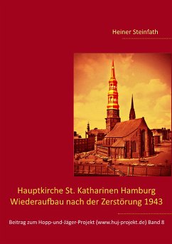Hauptkirche St. Katharinen Hamburg - Wiederaufbau nach der Zerstörung 1943 (eBook, ePUB)