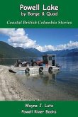 Powell Lake by Barge and Quad (eBook, ePUB)
