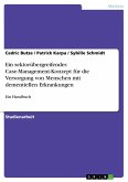 Ein sektorübergreifendes Case-Management-Konzept für die Versorgung von Menschen mit dementiellen Erkrankungen (eBook, ePUB)