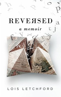 Reversed: A Memoir (eBook, ePUB) - Letchford, Lois